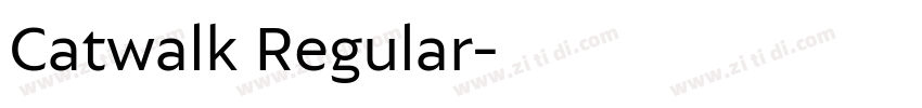 Catwalk Regular字体转换 Catwalk Regular字体转换
